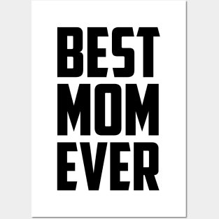 Best Mom Ever Black Bold Posters and Art